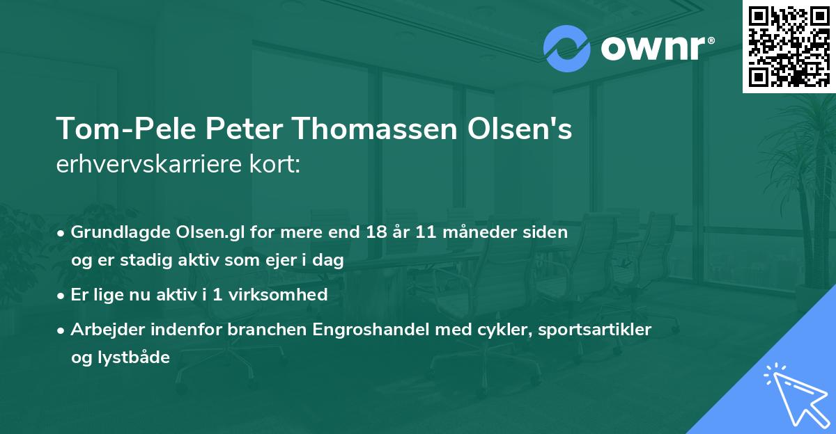 Tom-Pele Peter Thomassen Olsen's erhvervskarriere kort