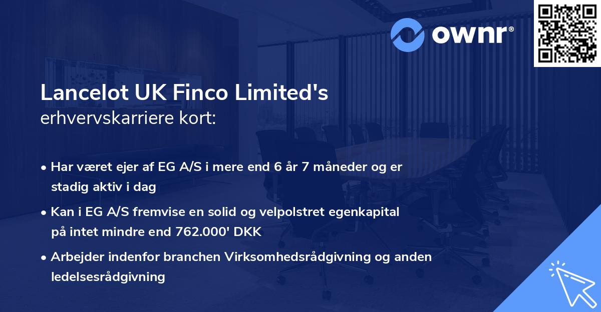 Lancelot UK Finco Limited's erhvervskarriere kort