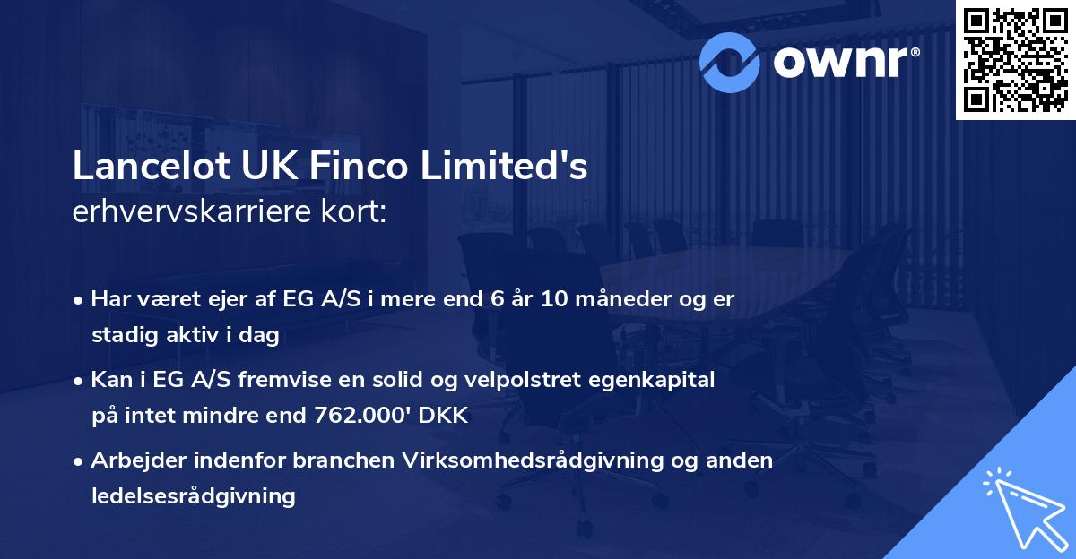 Lancelot UK Finco Limited's erhvervskarriere kort