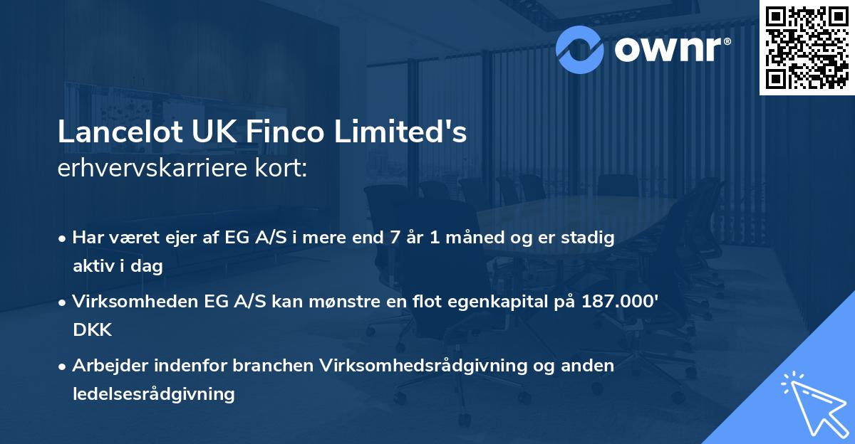 Lancelot UK Finco Limited's erhvervskarriere kort