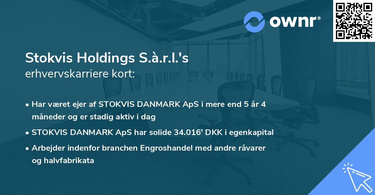 Stokvis Holdings S.à.r.l.'s erhvervskarriere kort