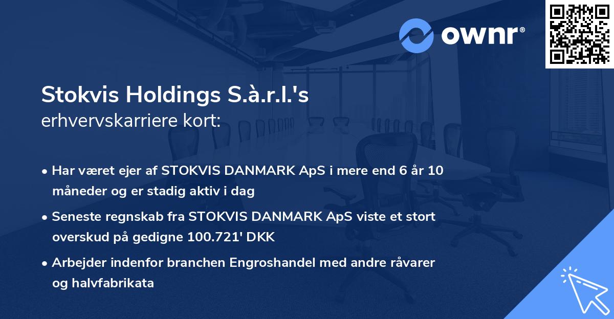 Stokvis Holdings S.à.r.l.'s erhvervskarriere kort