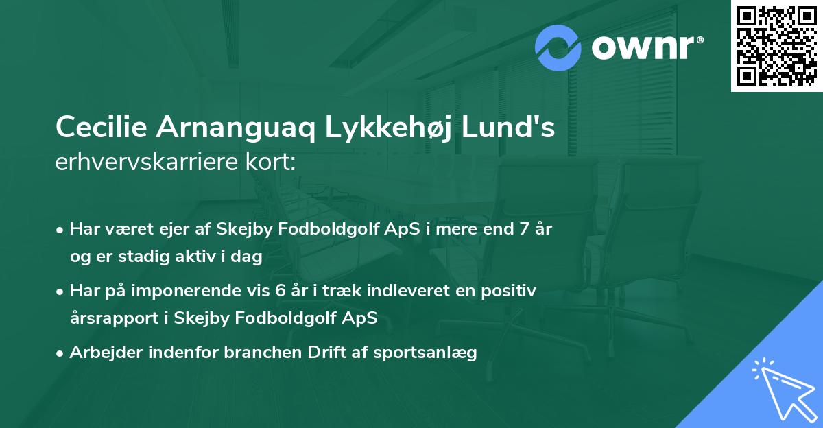 Cecilie Arnanguaq Lykkehøj Lund's erhvervskarriere kort