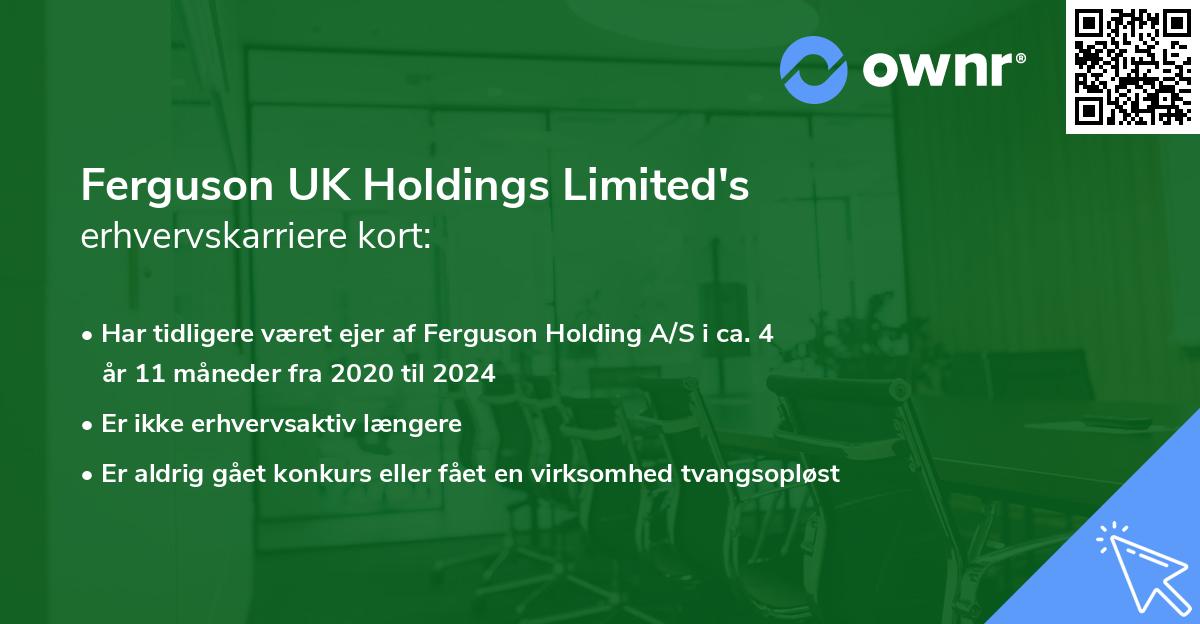 Ferguson UK Holdings Limited's erhvervskarriere kort