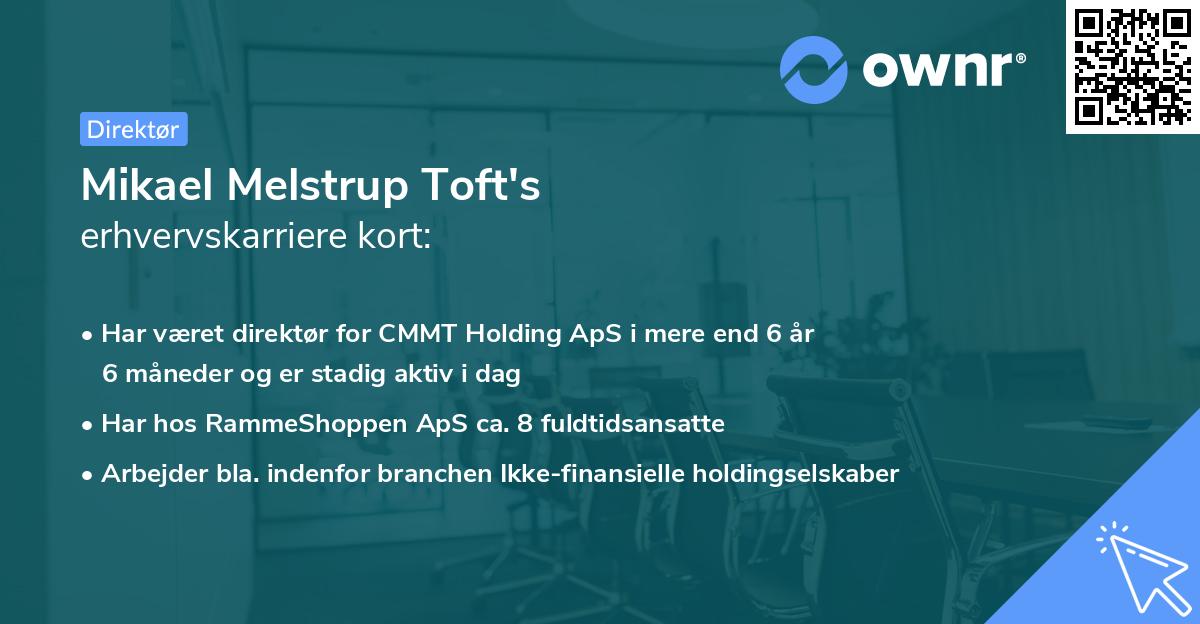 Mikael Melstrup Toft's erhvervskarriere kort