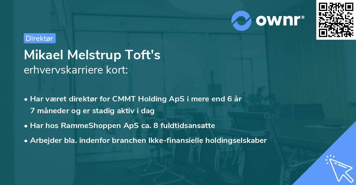Mikael Melstrup Toft's erhvervskarriere kort