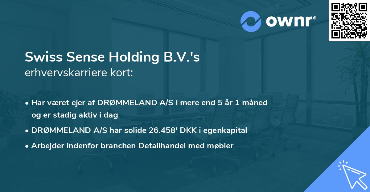 Swiss Sense Holding B.V.'s erhvervskarriere kort