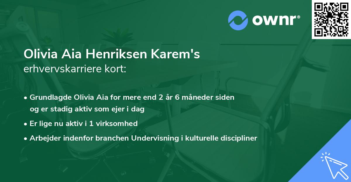 Olivia Aia Henriksen Karem's erhvervskarriere kort