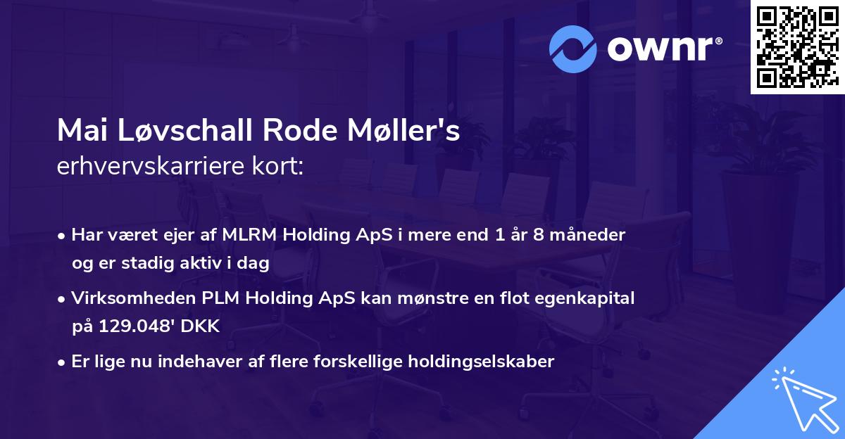 Mai Løvschall Rode Møller's erhvervskarriere kort