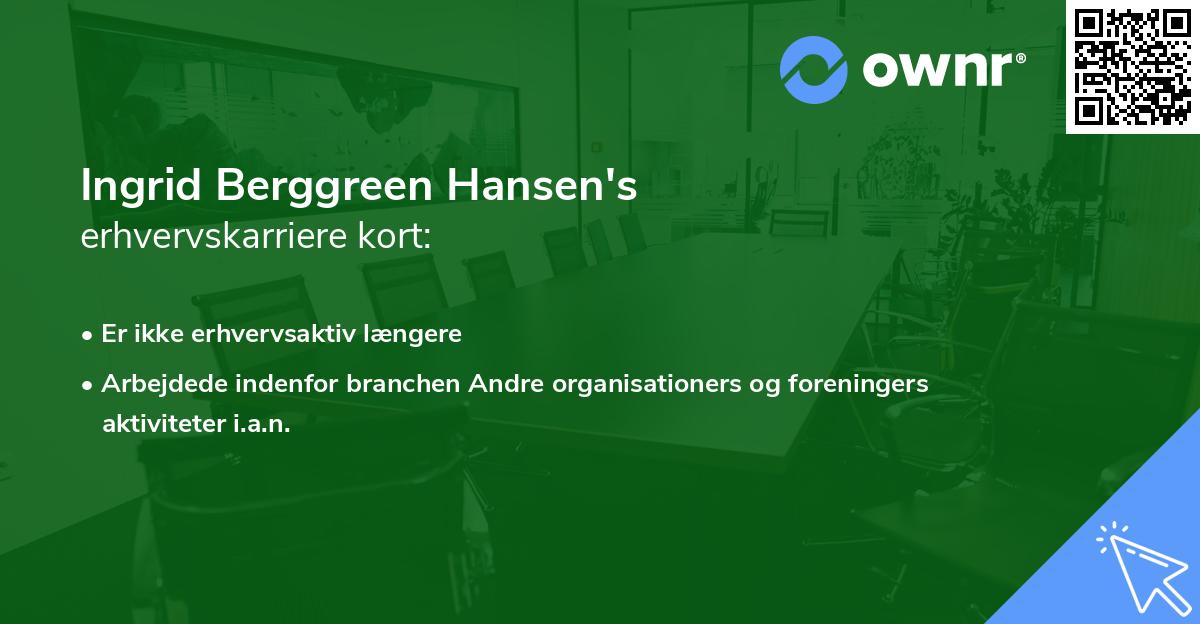 Ingrid Berggreen Hansen's erhvervskarriere kort