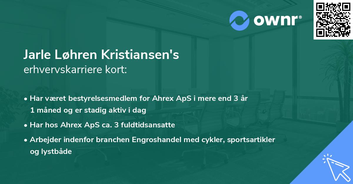 Jarle Løhren Kristiansen's erhvervskarriere kort