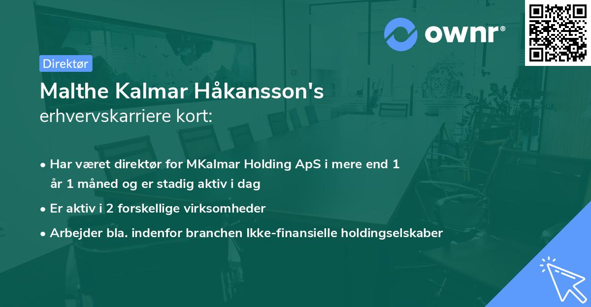 Malthe Kalmar Håkansson's erhvervskarriere kort