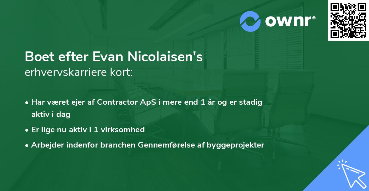 Boet efter Evan Nicolaisen's erhvervskarriere kort