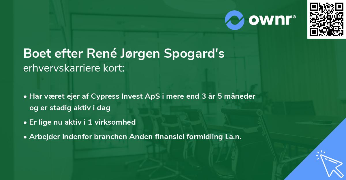 Boet efter René Jørgen Spogard's erhvervskarriere kort