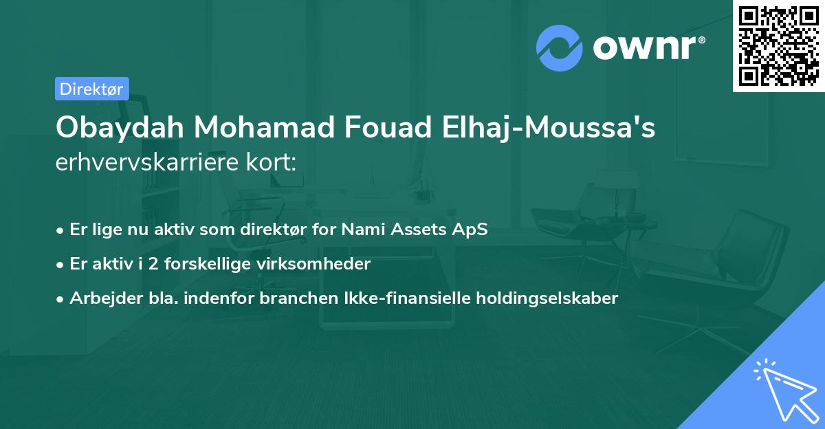 Obaydah Mohamad Fouad Elhaj-Moussa's erhvervskarriere kort