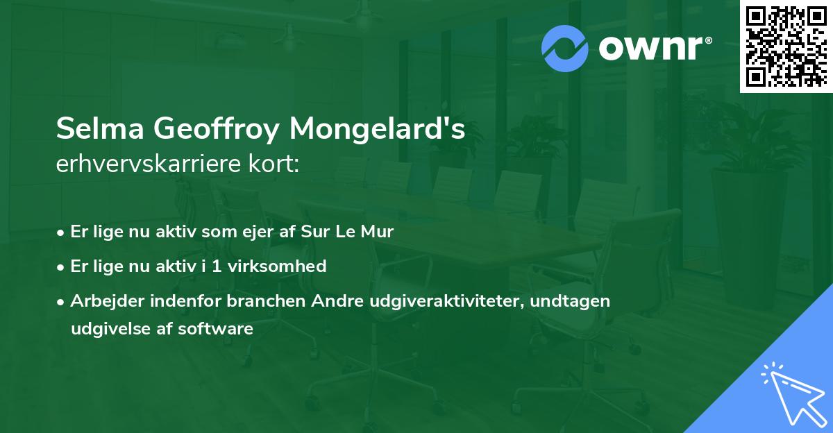 Selma Geoffroy Mongelard's erhvervskarriere kort