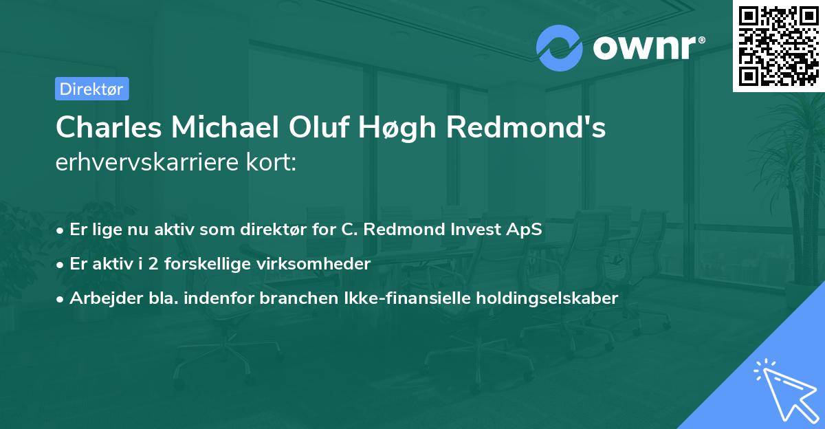 Charles Michael Oluf Høgh Redmond's erhvervskarriere kort