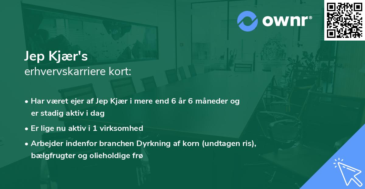 Jep Kjær's erhvervskarriere kort
