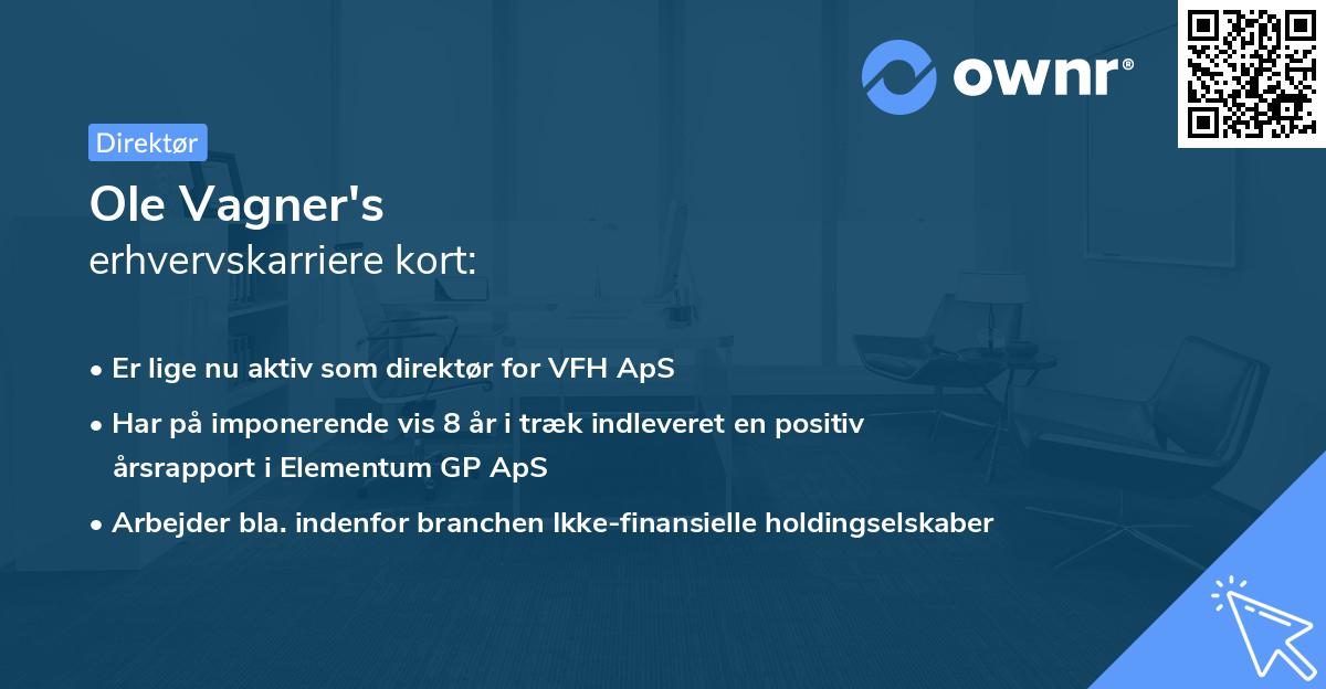 Ole Vagner's erhvervskarriere kort