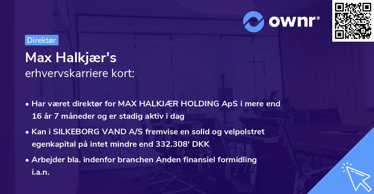 Max Halkjær's erhvervskarriere kort