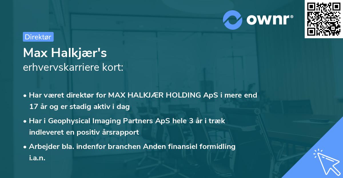 Max Halkjær's erhvervskarriere kort
