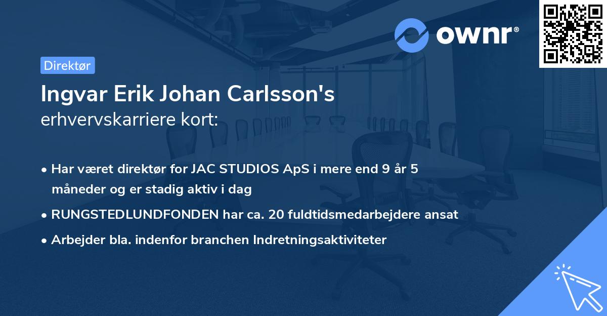 Ingvar Erik Johan Carlsson's erhvervskarriere kort