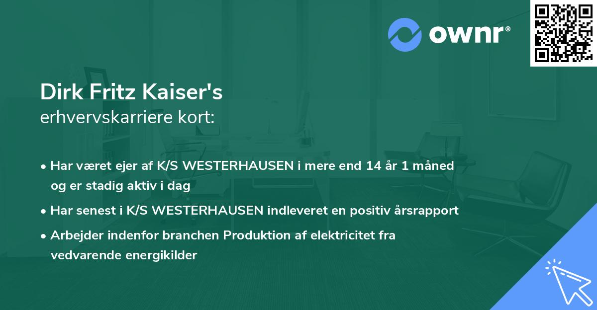 Dirk Fritz Kaiser's erhvervskarriere kort