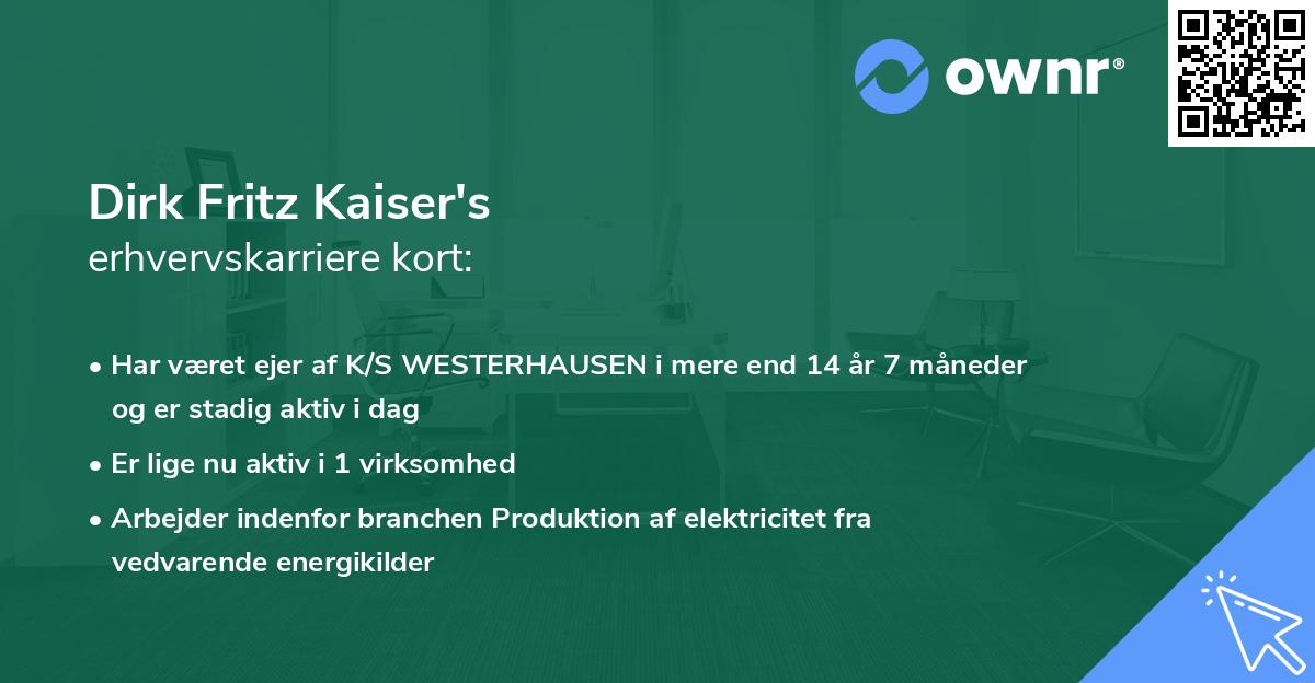 Dirk Fritz Kaiser's erhvervskarriere kort