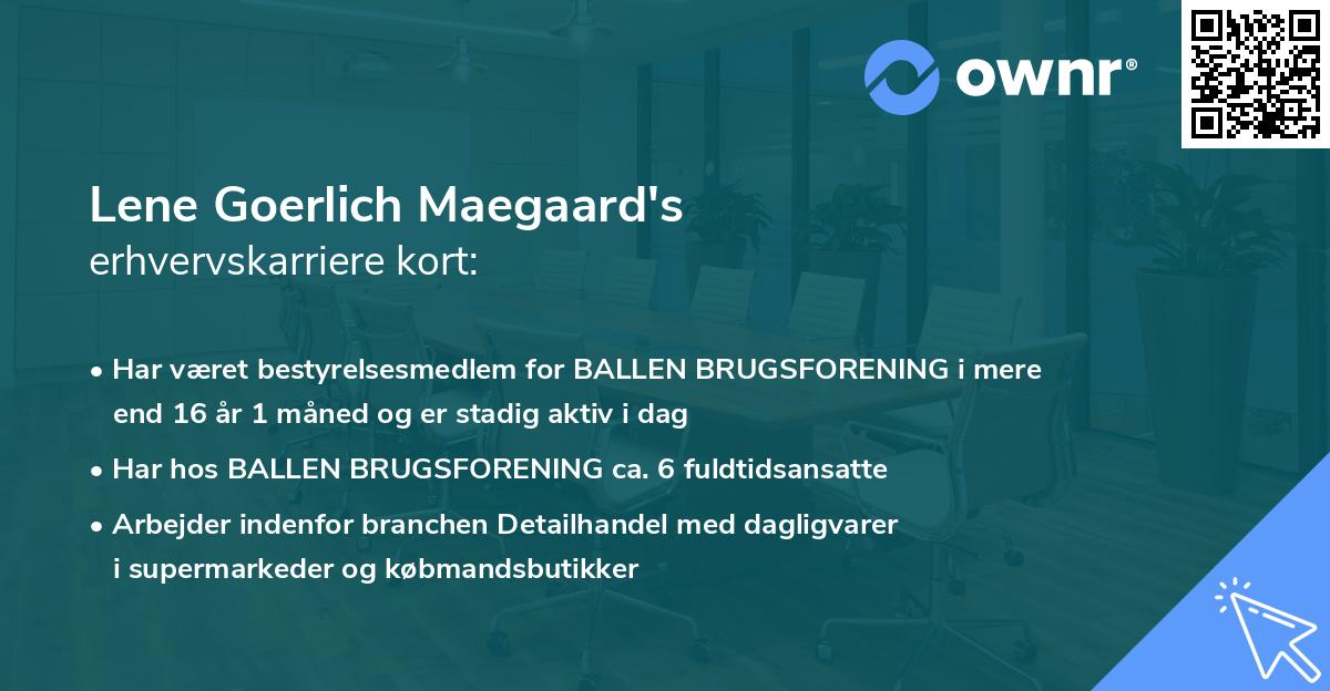 Lene Goerlich Maegaard's erhvervskarriere kort
