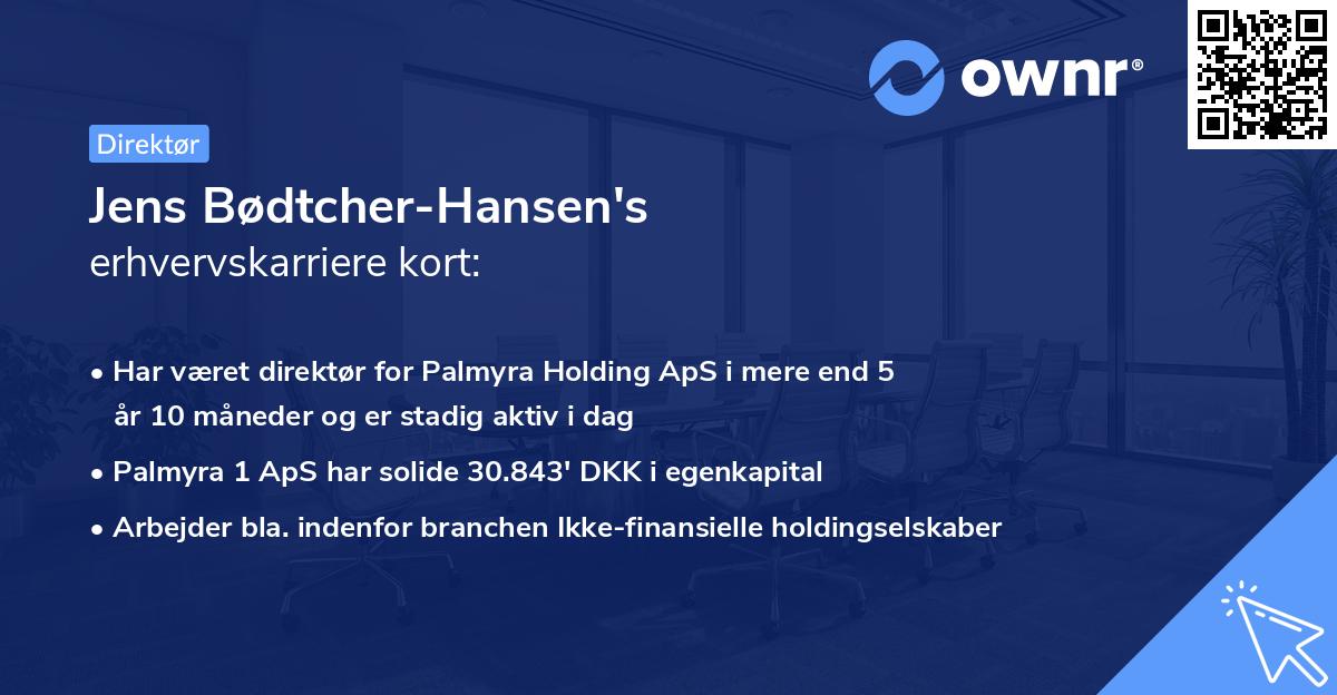 Jens Bødtcher-Hansen's erhvervskarriere kort