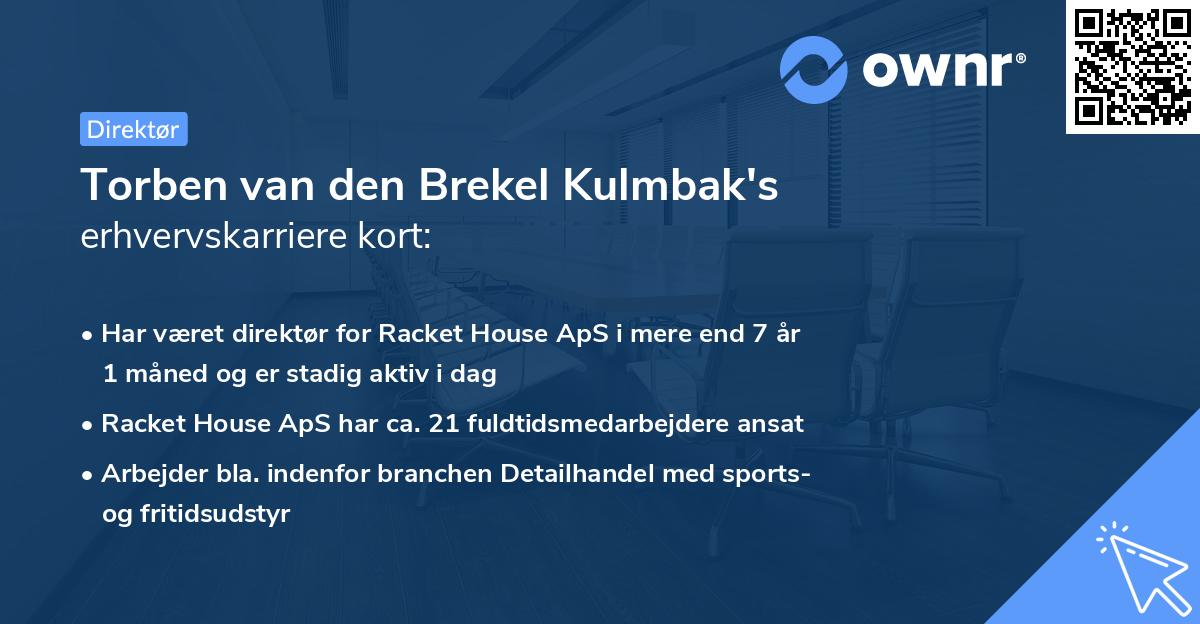 Torben van den Brekel Kulmbak's erhvervskarriere kort