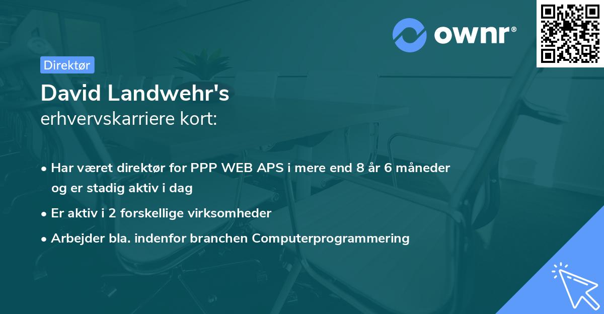 David Landwehr's erhvervskarriere kort