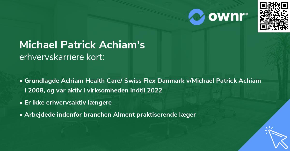 Michael Patrick Achiam's erhvervskarriere kort