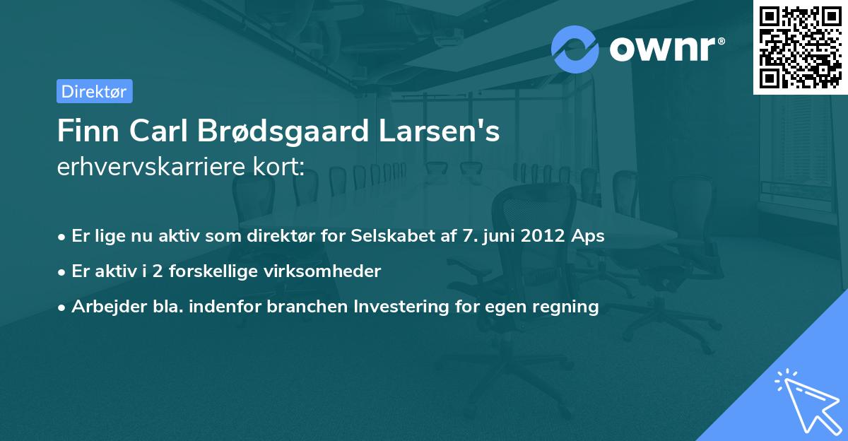 Finn Carl Brødsgaard Larsen's erhvervskarriere kort