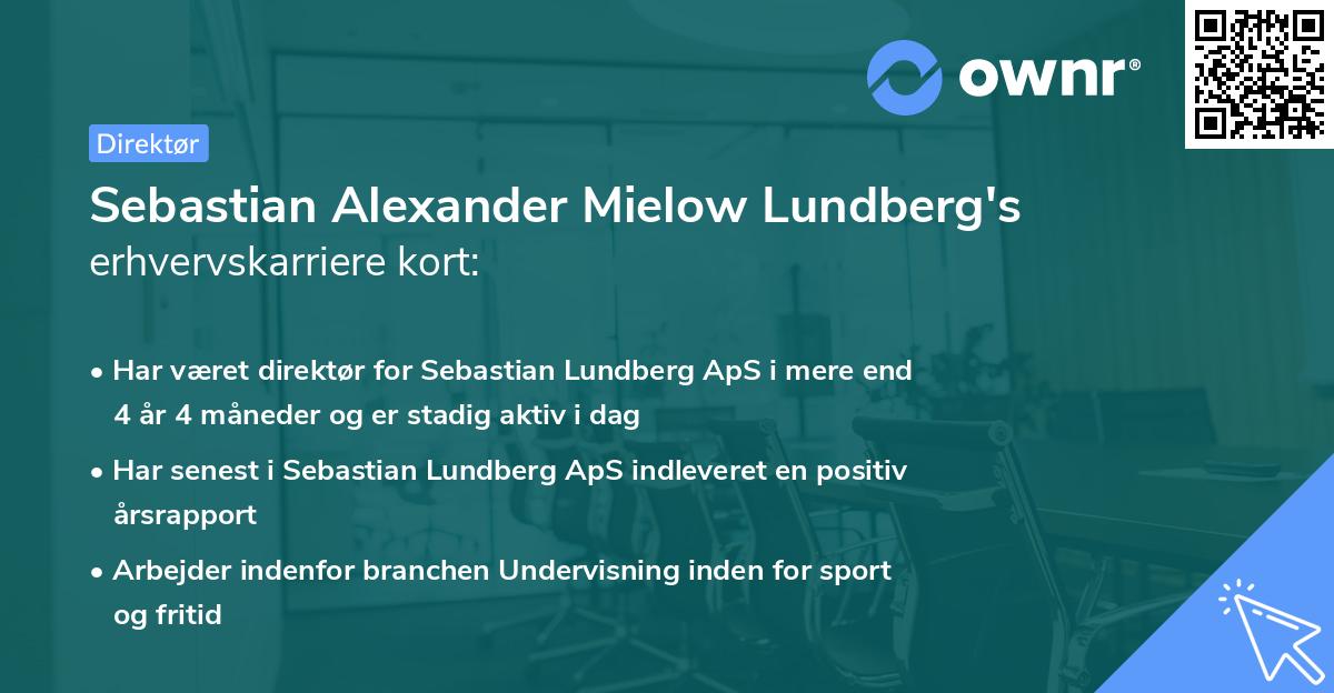Sebastian Alexander Mielow Lundberg's erhvervskarriere kort