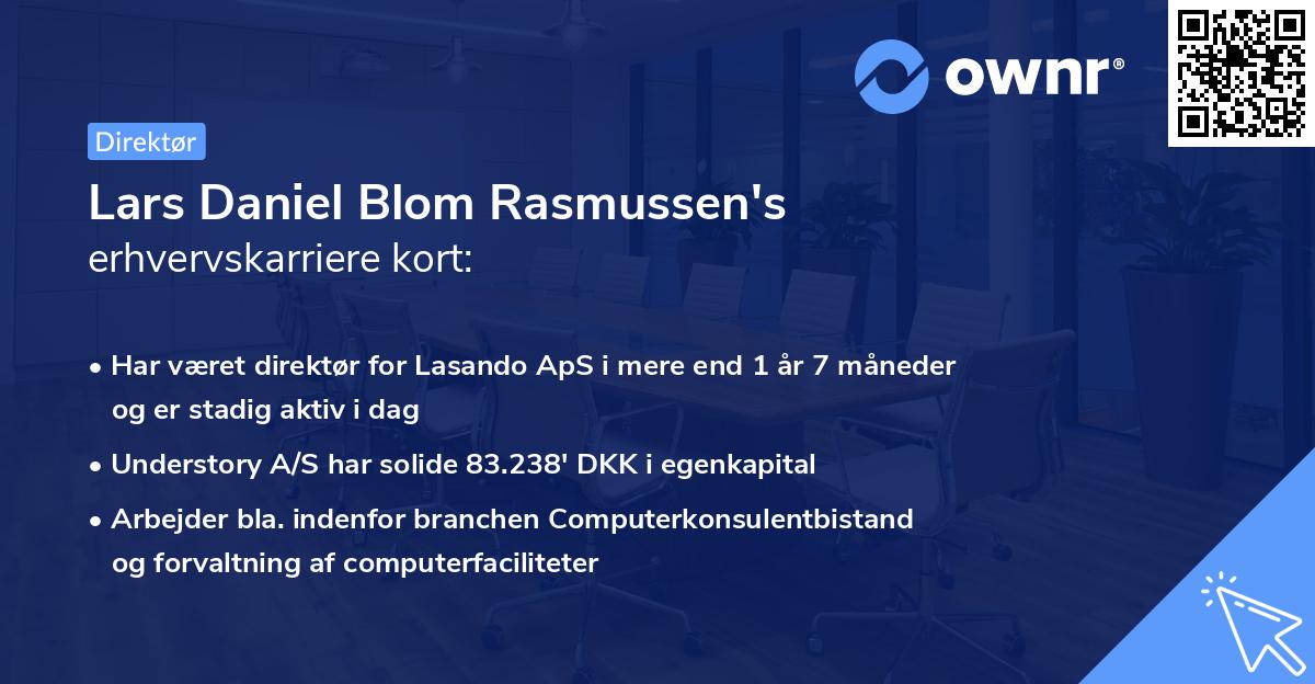 Lars Daniel Blom Rasmussen's erhvervskarriere kort