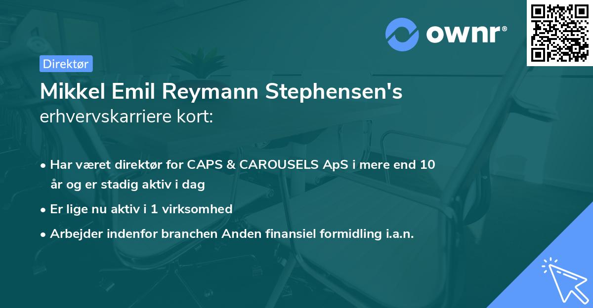 Mikkel Emil Reymann Stephensen's erhvervskarriere kort