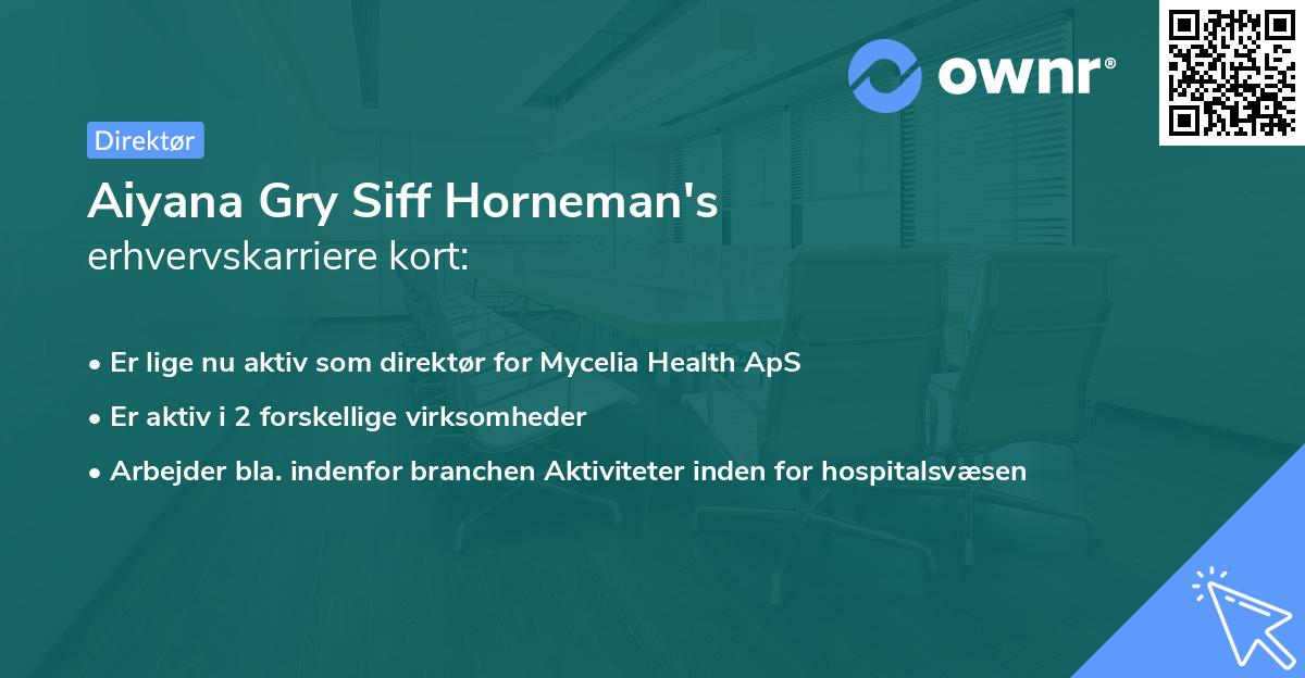Aiyana Gry Siff Horneman's erhvervskarriere kort