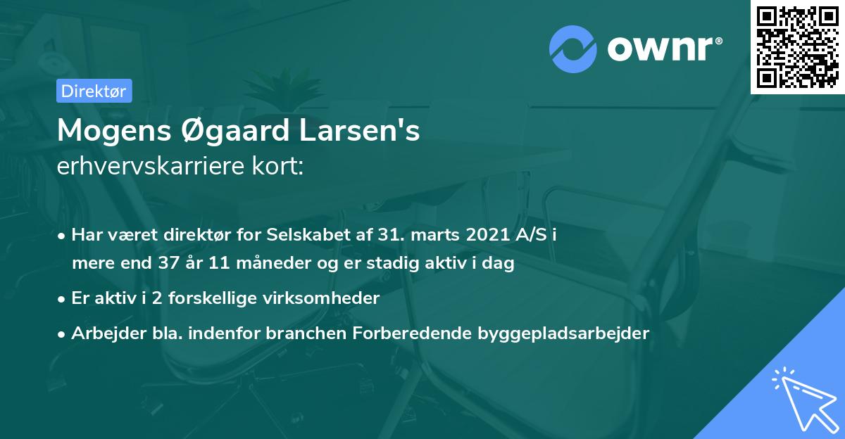 Mogens Øgaard Larsen's erhvervskarriere kort