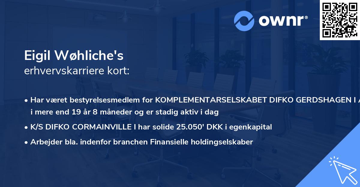Eigil Wøhliche's erhvervskarriere kort
