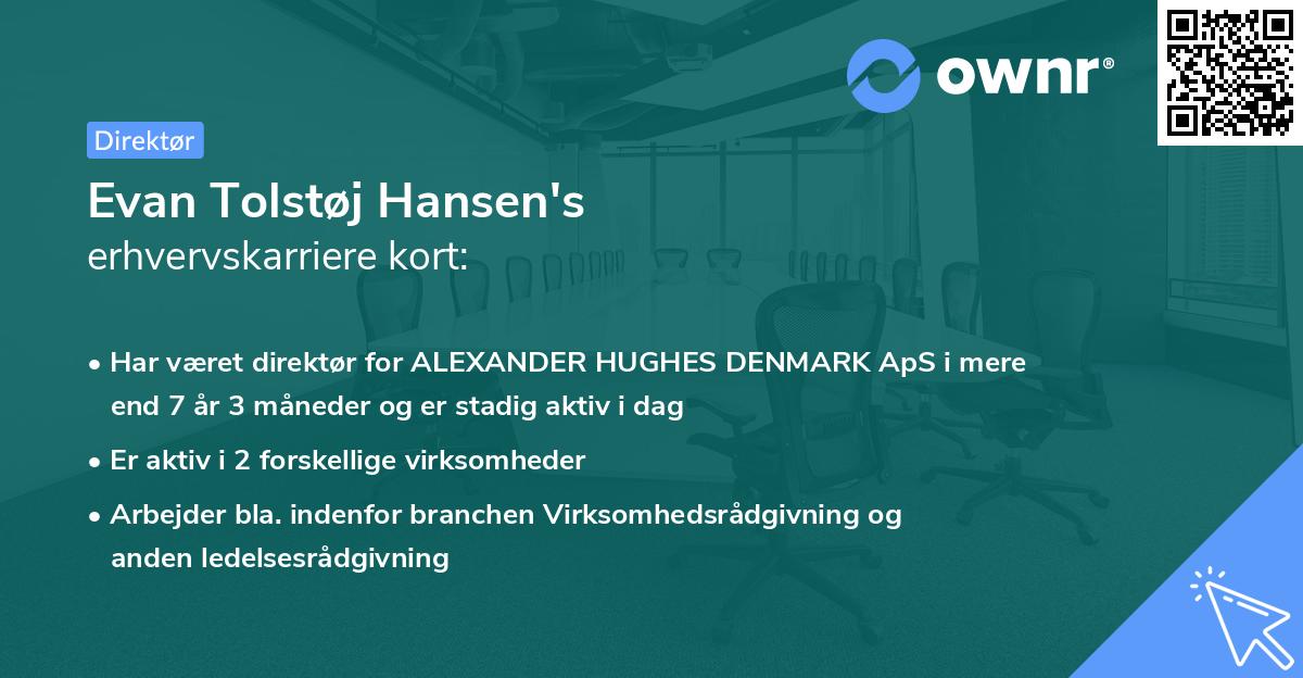 Evan Tolstøj Hansen's erhvervskarriere kort