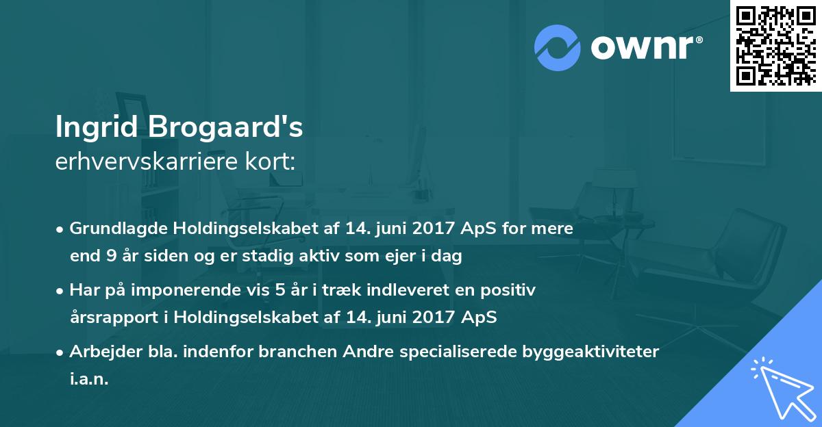 Ingrid Brogaard's erhvervskarriere kort