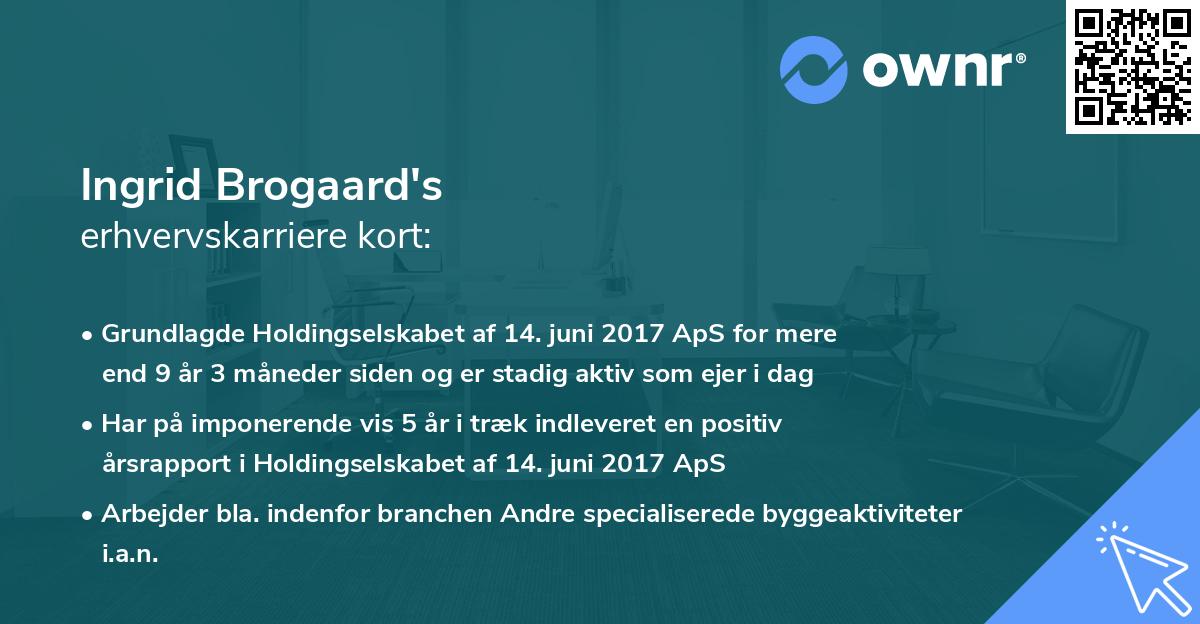 Ingrid Brogaard's erhvervskarriere kort