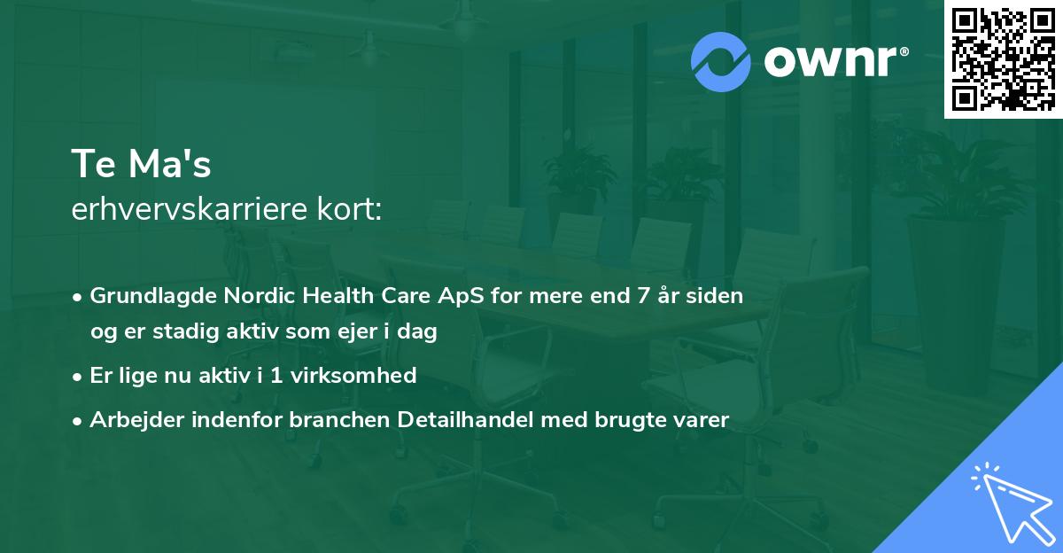 Te Ma's erhvervskarriere kort