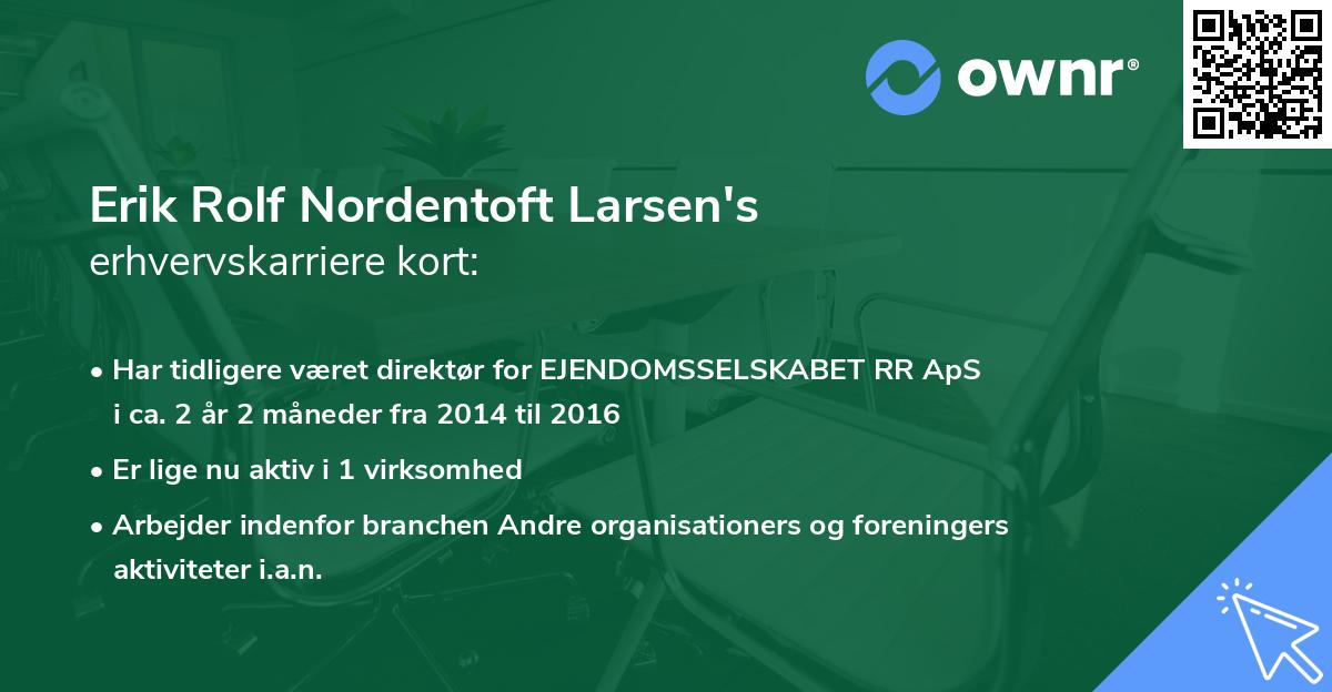 Erik Rolf Nordentoft Larsen's erhvervskarriere kort