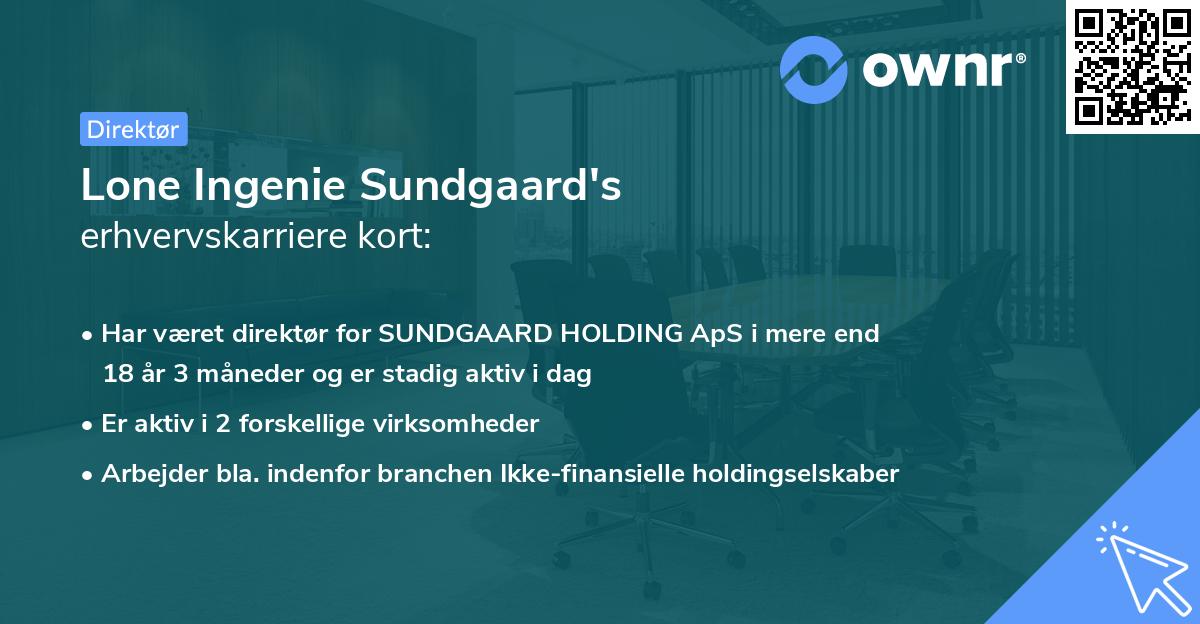 Lone Ingenie Sundgaard's erhvervskarriere kort