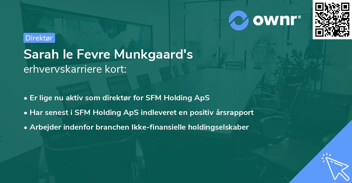 Sarah le Fevre Munkgaard's erhvervskarriere kort