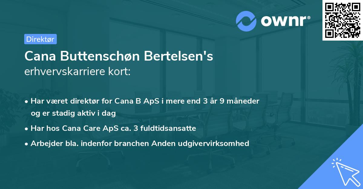 Cana Buttenschøn Bertelsen's erhvervskarriere kort