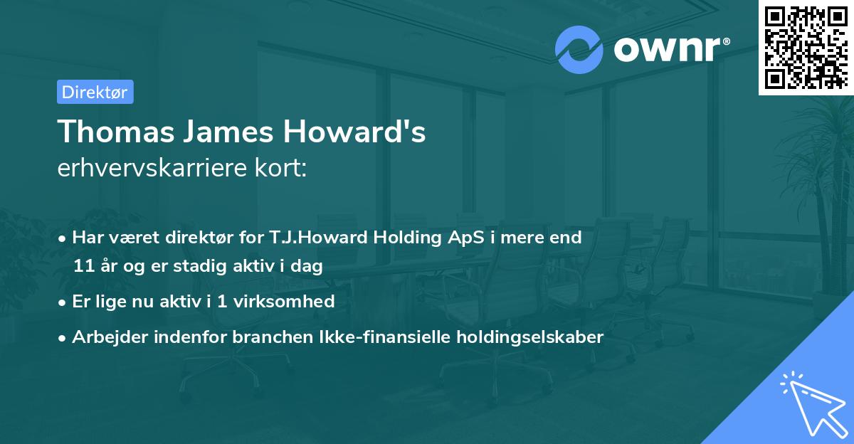 Thomas James Howard's erhvervskarriere kort