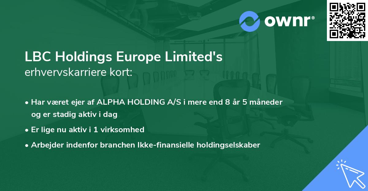 LBC Holdings Europe Limited's erhvervskarriere kort